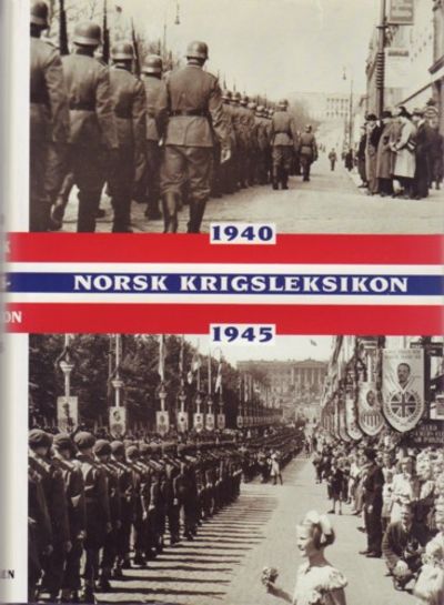 Norsk krigsleksikon . 1940-1945. Redaksjon: Hans…