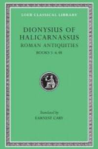 image of Dionysius of Halicarnassus: Roman Antiquities, Volume III, Books V-VI, 48 (Loeb Classical Library No. 357)