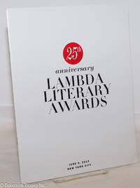 The Lambda Literary Awards: recognizing excellence in lesbian, gay, bisexual + transgender...