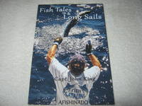 Fish Tales and Long Sails by Capt. John King - 2015