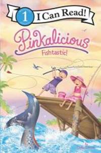 image of Pinkalicious: Fishtastic! (I Can Read Level 1)