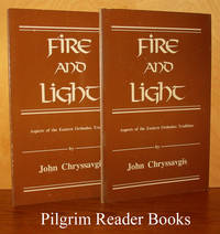 Fire and Light: Aspects of the Eastern Orthodox Tradition. 2 copies by Chryssavgis, John - 1987