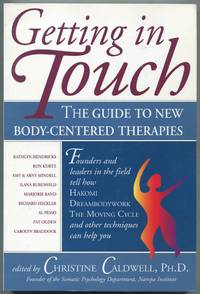 image of Getting in Touch: The Guide to New Body-Centered Therapies