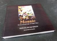 Mosaic: The Story of Joseph Briggs, the English &#039;Tiffany&#039; by Douglas Jackson - 2015