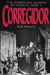 Corregidor: The American Alamo of World War II