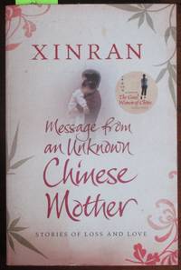 cover of Message from an Unknown Chinese Mother: Stories of Loss and Love