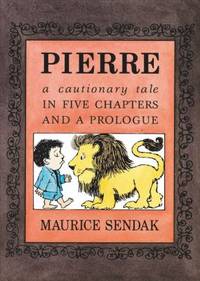 Pierre Board Book : A Cautionary Tale in Five Chapters and a Prologue