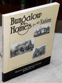 Bungalow Homes for the Nation:  The L. F. Garlinghouse Co. Of Topeka (Bulletin No. 83 of the Shawnee County Historical Society) by Movsovitz, Max D (Ed.) & Jeanne C. Mithen (Asst. Ed.) - 2008