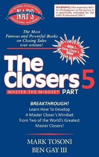 Master the Closers Mindset Breakthrough: Learn How to Develop a Master Closer's Mindset from Two...