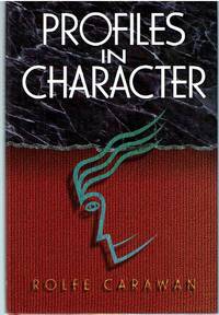 Profiles in Character by Carawan, Rolfe - 1996