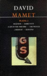 David Mamet Plays: 2 "Reunion", "Dark Pony", "A Life in the...