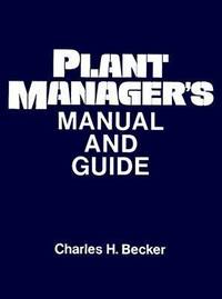 Plant Manager's Manual and Guide