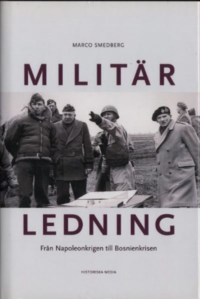 MILITÄR LEDNING. Från Napoleonkrigen till…