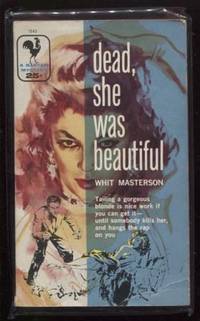 DEAD, SHE WAS BEAUTIFUL by Masterson, Whit - 1956