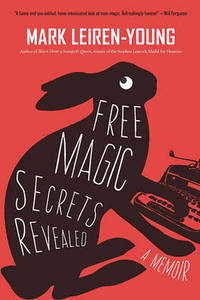 Free Magic Secrets Revealed: A Memoir