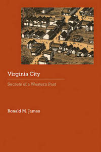 Virginia City: Secrets of a Western Past