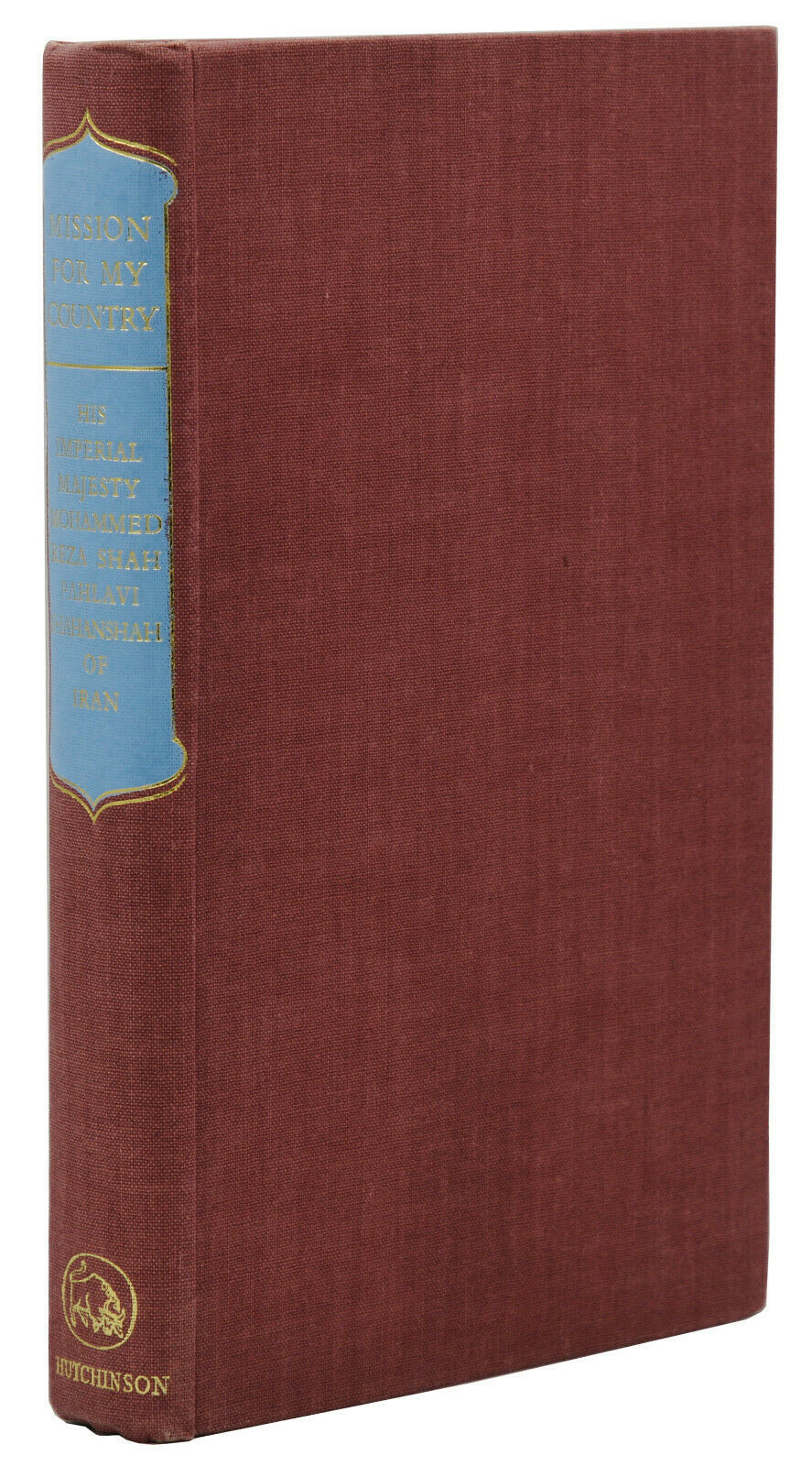 Mission for My Country by Pahlavi, Mohammed Reza Shah; Farah