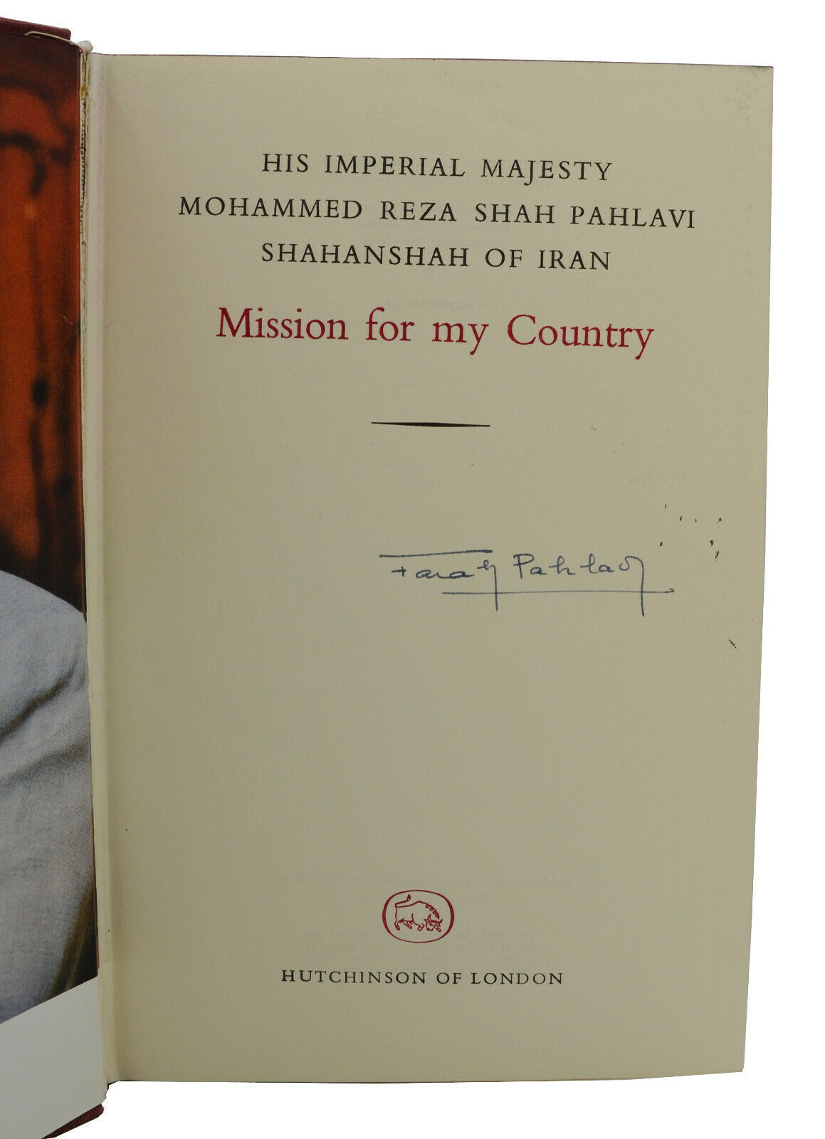 Mission for My Country by Pahlavi, Mohammed Reza Shah; Farah