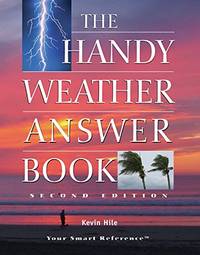 Handy Weather Answer Book, The : Second Edition (The Handy Answer Book Series)