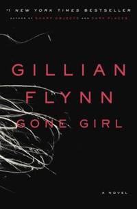Gone Girl : A Novel by Gillian Flynn - Hardcover - 2012 - from ThriftBooks (SKU: G030758836XI4N00)