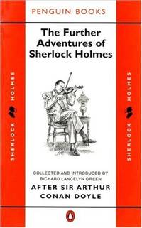 The Further Adventures of Sherlock Holmes (Classic Crime)