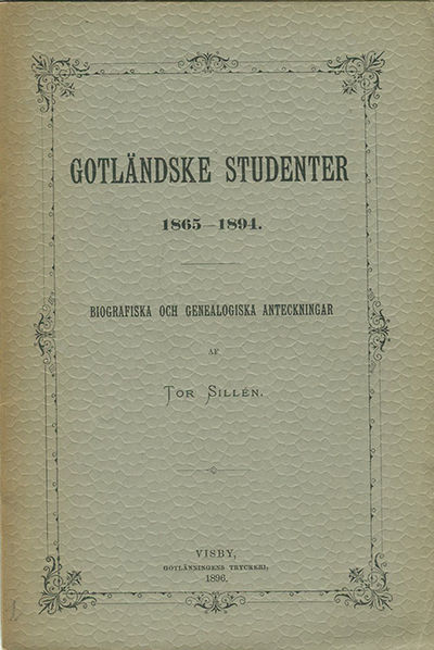 Gotländske studenter 1865-1894. Biografiska och…