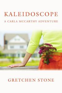 Kaleidoscope: A Carla McCarthy Adventure