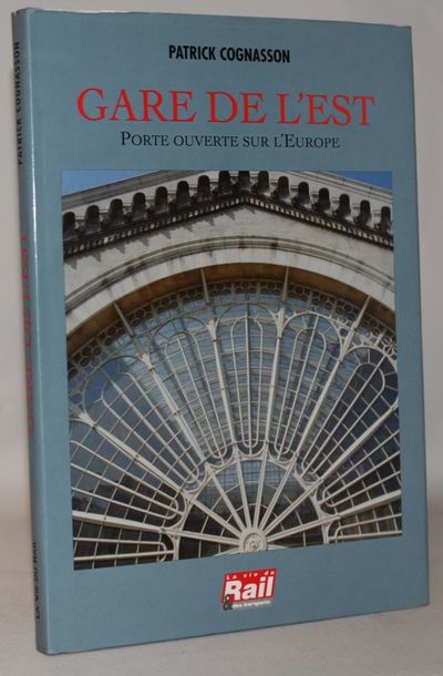 Gare de L'est - Porte ouverte sur L'europe.