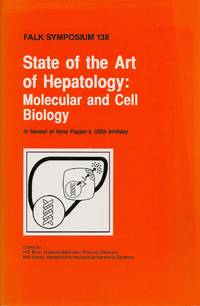 State of the Art of Hepatology: Molecular and Cell Biology