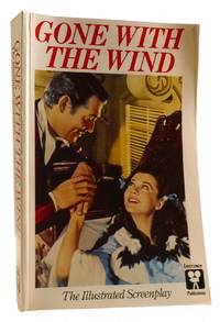 GONE WITH THE WIND: THE ILLUSTRATED SCREENPLAY
