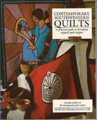 Contemporary Southern Quilts: Practical Guide to Developing Original Quilt Designs