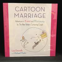 cover of Cartoon Marriage; Adventures in Love and Matrimony by the New Yorker's Cartooning Couple