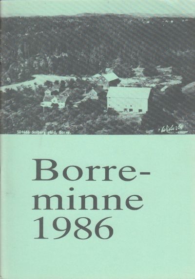 Borreminne 1986. Årsskrift for Borre Historielag.…
