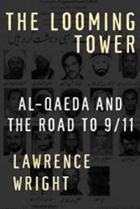 image of The Looming Tower: Al-Qaeda and the Road to 9/11