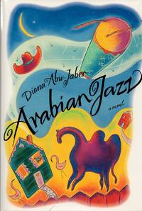 Arabian Jazz by Abu-Jaber, Diana - 1993