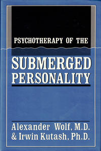 Psychotherapy of the Submerged Personality
