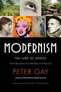image of Modernism: The Lure of Heresy: The Lure of Heresy: From Baudelaire to Beckett and Beyond
