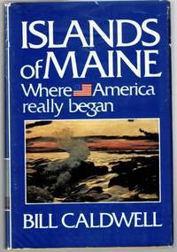 cover of Islands of Maine - Where America Really Began