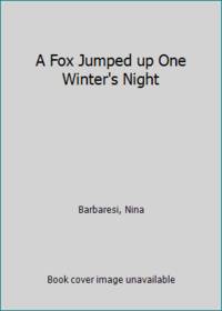 A Fox Jumped up One Winter's Night