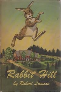 RABBIT HILL by Lawson, Robert [author, illustrator] - 1944