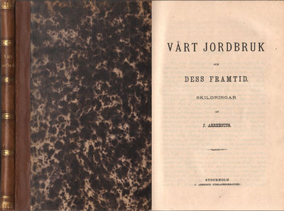 VÅRT JORDBRUK OCH DESS FRAMTID. Skildringar.
