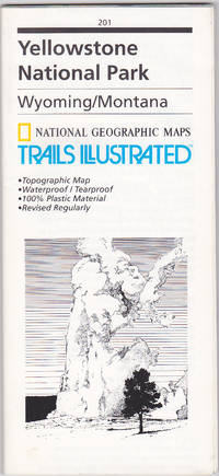 Yellowstone National Park, Wyoming/Montana (National Geographic Maps / Trails Illustrated, 201)