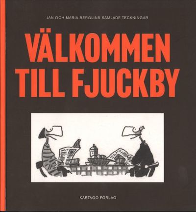 VÄLKOMMEN TILL FJUCKBY.