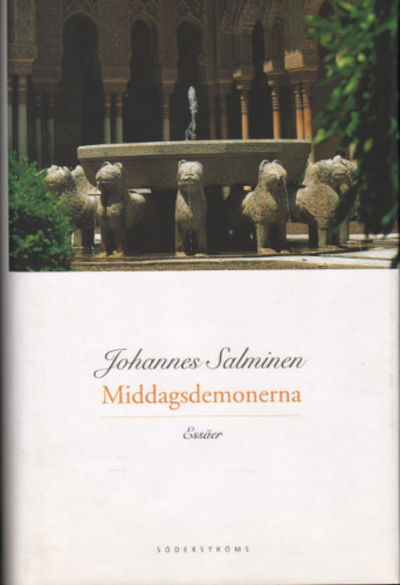 MIDDAGSDEMONERNA. Essäer.