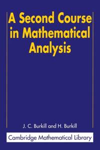 A Second Course in Mathematical Analysis