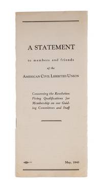 A Statement to Members and Friends of the American Civil Liberties..