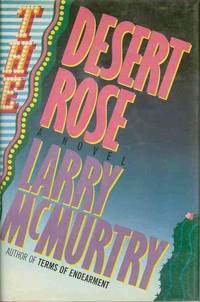 Desert Rose by McMURTRY, Larry - 1983