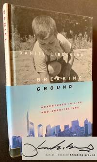 Breaking Ground: Adventures in Life and Architecture