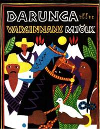Darunga eller Varginnans mjölk.