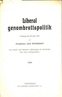 Liberal genombrottspolitik. Föredrag den 29 juni…